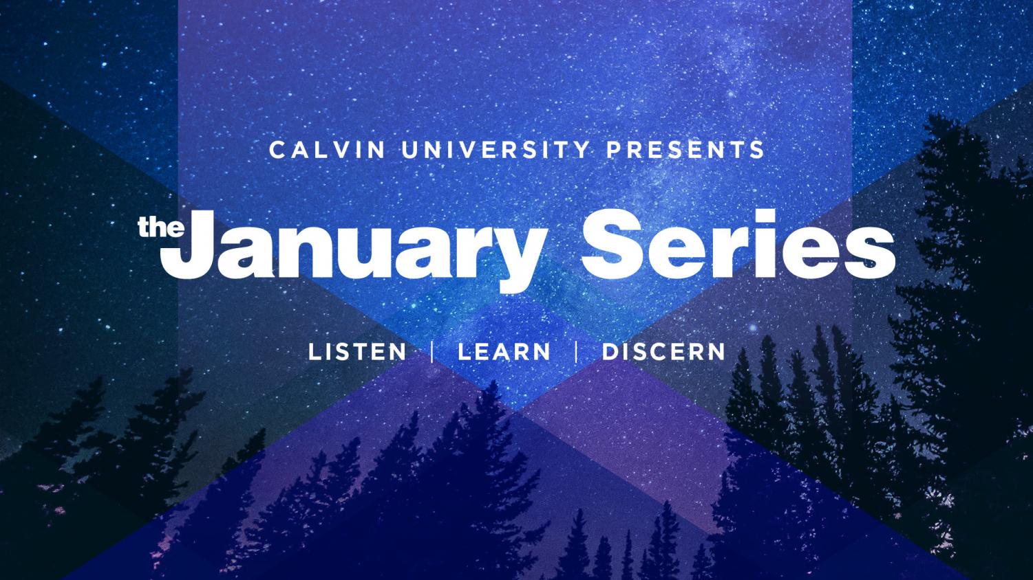 January Series announces lineup, virtual viewing Calvin University Chimes