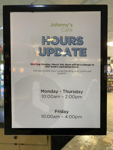 A sign showing Johnny's new hours as of March 3. Later, the Friday hours were extended until 6 pm. 